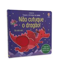 Livro - Não cutuque o Dragão!: Toque e brinque e sons