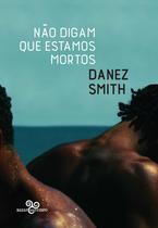 Livro - Não digam que estamos mortos