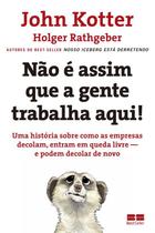 Livro - Não é assim que a gente trabalha aqui Livro - Não é assim que a gente trabalha aqui