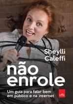 Livro - Não enrole: um guia para falar bem em público e na internet