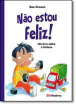 Livro - Não estou feliz!