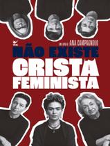 Livro - Nao Existe Crista Feminista Livro - Nao Existe Crista Feminista