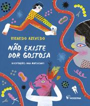 Livro - Não existe dor gostosa Livro - Não existe dor gostosa