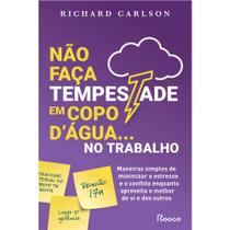 Livro - Não faça tempestade em copo d'água no trabalho