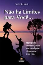 Livro Não há limites para você - Editora UNISV