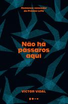 Livro - Não há pássaros aqui