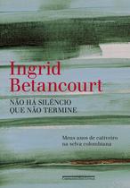 Livro - Não há silêncio que não termine