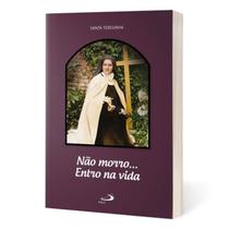 Livro Não Morro... Entro na Vida