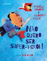 Livro - Não quero ser super-herói