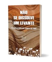 Livro - Não se dissolve um levante