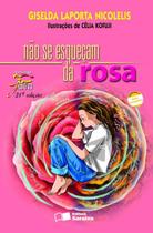 Livro - Não se esqueçam da rosa