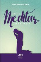 Livro - Não sei meditar - Como faço?