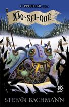 Livro - Não-sei-quê (Vol. 2 O peculiar)