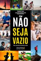 Livro - Não seja vazio Livro - Não seja vazio