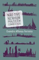 Livro - Não tive nenhum prazer em conhecê-los