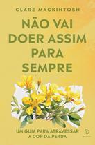 Livro - Não vai doer assim para sempre Livro - Não vai doer assim para sempre