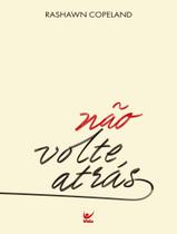 Livro - Nao Volte Atras - VIDA