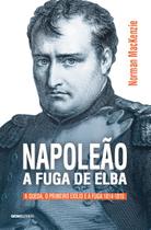 Livro - Napoleão: A fuga de Elba Livro - Napoleão: A fuga de Elba