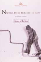 Livro - Naquela época tínhamos um gato