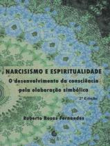 Livro - Narcisismo E Espiritualidade 2ªed