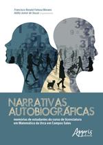 Livro - Narrativas autobiográficas: memórias de estudantes do curso de licenciatura em matemática da urca em campos sales
