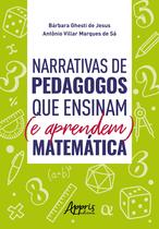 Livro - Narrativas de pedagogos que ensinam (e aprendem) matemática Livro - Narrativas de pedagogos que ensinam (e aprendem) matemática