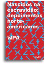 Livro - Nascidos na escravidão Livro - Nascidos na escravidão