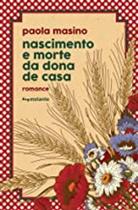 Livro Nascimento e Morte da Dona de Casa (Paola Masino)