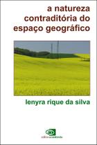 Livro - Natureza contraditória do espaço geográfico Livro - Natureza contraditória do espaço geográfico