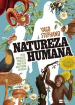 Livro - Natureza humana: Fatos biológicos incríveis para fazer você pensar diferente – O livro do professor de biologia do TikTok Livro - Natureza humana: Fatos biológicos incríveis para fazer você pensar diferente – O livro do professor de biologia do TikTok