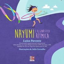 Livro - Nayumi E A Ginástica Rítmica - Livros Ilimitados