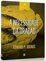 Livro - Necessidade Da Oracao, A - Edicao De Bolso