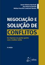 Livro - Negociação e Solução de Conflitos - Do Impasse ao Ganha-ganha Com o Melhor Estilo Livro - Negociação e Solução de Conflitos - Do Impasse ao Ganha-ganha Com o Melhor Estilo