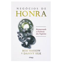 Livro: Negócios De Honra Bob Hasson E Danny Silk
