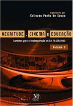 Livro - Negritude, cinema e educação - Volume 3 Livro - Negritude, cinema e educação - Volume 3