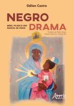 Livro - Negro drama: mães, filhos e uso radical de crack