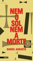 Livro - Nem o sol, nem a morte Livro - Nem o sol, nem a morte