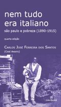 Livro - Nem tudo era italiano - São Paulo e porbreza (1890-1915) Livro - Nem tudo era italiano - São Paulo e porbreza (1890-1915)