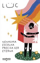 Livro - Nenhuma escolha precisa ser eterna Livro - Nenhuma escolha precisa ser eterna