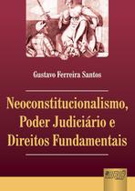 Livro - Neoconstitucionalismo, Poder Judiciário e Direitos Fundamentais