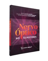 Livro Nervo Óptico no Glaucoma, Matos 1ª 2022 Cultura Médica