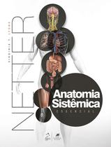 Livro - Netter Anatomia Sistêmica Essencial
