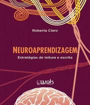 Livro - Neuroaprendizagem Estratégias de Leitura e Escrita - Wak - Book Toy