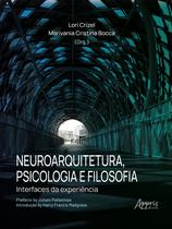 Livro - Neuroarquitetura, Psicologia e Filosofia
