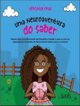 Livro - Neuroaventura Do Saber, Uma