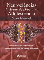 Livro - Neurociência do abuso de drogas na adolescência