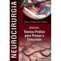 Livro - Neurocirurgia: Manual Teórico e Prático para Provas e Concursos - Oliveira - DiLivros