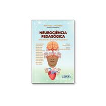 Livro - Neurocoencia Pedagogica - Codea / relvas - Wak