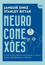 Livro - Neuroconexões: Como a inteligência emocional e social geram prosperidade e riqueza - COM MIOLO COLORIDO