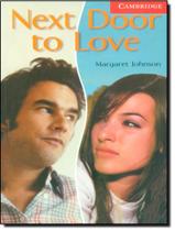 Livro - Next Door To Love - Cambridge English Readers Beginner/Elementary Livro - Next Door To Love - Cambridge English Readers Beginner/Elementary